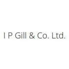 I P GILL & CO. LTD.