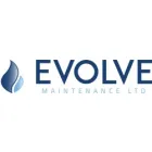 EVOLVE MAINTENANCE LTD