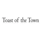 TOAST OF THE TOWN